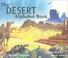 Cover of: The Desert Alphabet Book