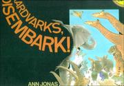 Cover of: Aardvarks, Disembark! by Ann Jonas