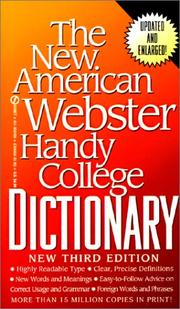 Cover of: The New American Webster Handy College Dictionary: Includes Abbreviations, Geographical Names, Foreign Words and Phrases, Forms of Address, Weights and Measures, Signs and Symbols
