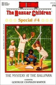 The Mystery at the Ballpark by Gertrude Chandler Warner, Nancy E. Krulik, Alfred Giuliani, Charles Tang, Liz Brizzi