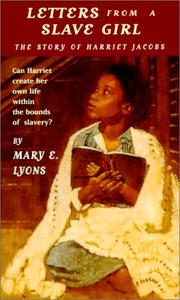 Cover of: Letters from a Slave Girl by Mary E. Lyons