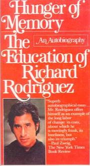 Cover of: Hunger of Memory: The Education of Richard Rodriguez : An Autobiography