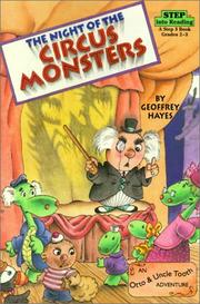 Cover of: The Night of the Circus Monsters (Otto & Uncle Tooth Adventure) | Geoffrey Hayes