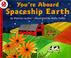 Cover of: You're Aboard Spaceship Earth