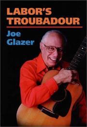 Cover of: Labor's troubadour by Joe Glazer