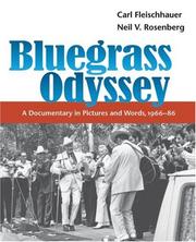 Cover of: Bluegrass Odyssey: A Documentary in Pictures and Words, 1966-86 (Music in American Life)