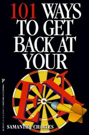 Cover of: 101 Ways To Get Back At Your Ex