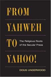 From Yahweh to Yahoo! by Doug Underwood