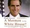 Cover of: A Mormon in the White House?