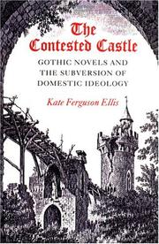 Cover of: The contested castle by Kate Ferguson Ellis