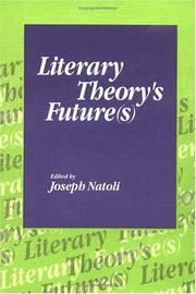 Cover of: Literary theory's future(s)