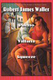 Cover of: Puerto Vallarta squeeze by Robert James Waller