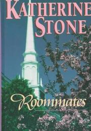 Roommates by Katherine Stone