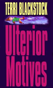 Cover of: Ulterior motives by Terri Blackstock