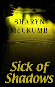 Cover of: Sick of shadows by Sharyn McCrumb