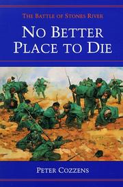 Cover of: No Better Place to Die: THE BATTLE OF STONES RIVER (Civil War Trilogy)