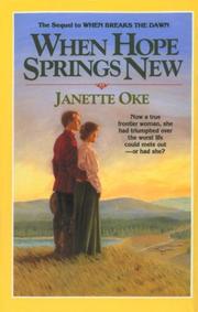 When Hope Springs New (Canadian West #4) by Janette Oke