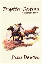 Forgotten destiny : a western trio