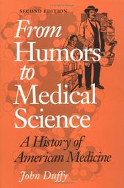 From humors to medical science by Duffy, John