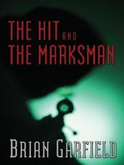 The hit ; and The marksman