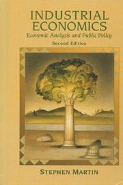 Cover of: Industrial Economics: Economic Analysis and Public Policy