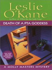 Cover of: Death of a PTA goddess by Leslie O'Kane