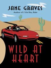 Cover of: Wild at Heart by Jane Graves