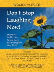 Cover of: Don't stop laughing now!: stories to tickle your funny bone and strengthen your faith