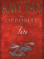 Cover of: The opposite of fate by Amy Tan