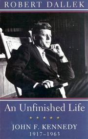 An unfinished life by Robert Dallek