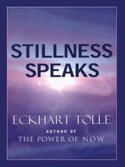 Stillness speaks by Eckhart Tolle
