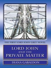 Lord John and the private matter by Diana Gabaldon