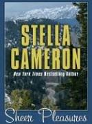 Sheer pleasures by Stella Cameron