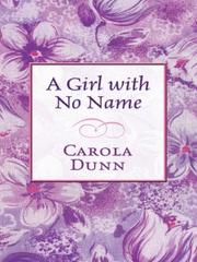 Cover of: A Girl with No Name by Carola Dunn