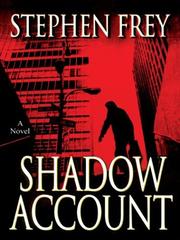 Cover of: Shadow account | Stephen W. Frey