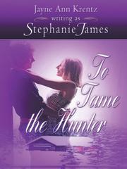 To Tame the Hunter by Jayne Ann Krentz