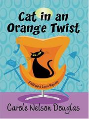 Cover of: Cat in an orange twist: a Midnight Louie mystery