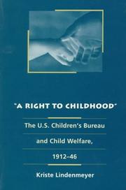 Cover of: A right to childhood by Kriste Lindenmeyer
