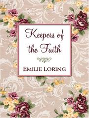 Keepers of the Faith by Emilie Baker Loring