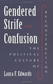 Cover of: Gendered strife & confusion: the political culture of Reconstruction