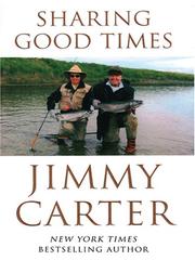 Sharing good times by Jimmy Carter