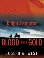 Cover of: Blood and gold: a Ralph Compton novel