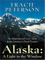 Cover of: Alaska:  A Light in the Window by Tracie Peterson