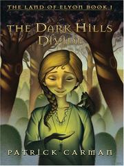 The Dark Hills divide by Patrick Carman