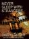 Cover of: Never sleep with strangers