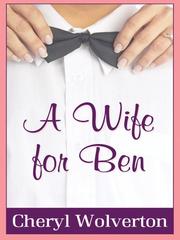 A wife for Ben by Cheryl Wolverton