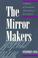 Cover of: The mirror makers