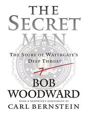 The secret man by Bob Woodward