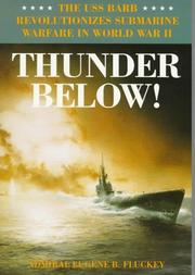 Thunder Below! by Eugene B. Fluckey