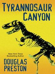 Cover of: Tyrannosaur Canyon by Douglas Preston